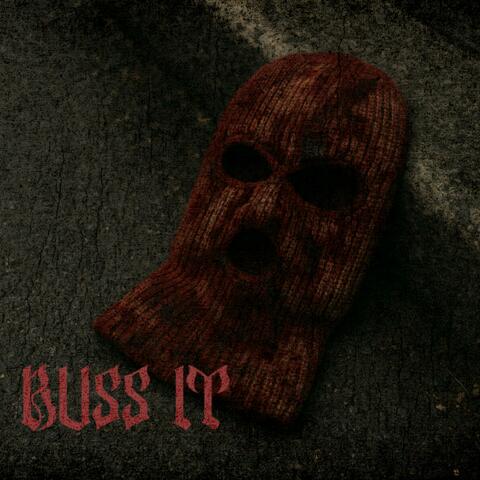 BUSS IT