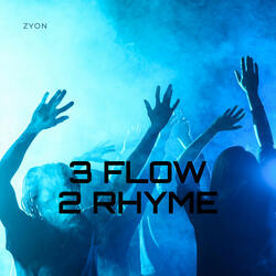 3 Flow 2 Rhyme