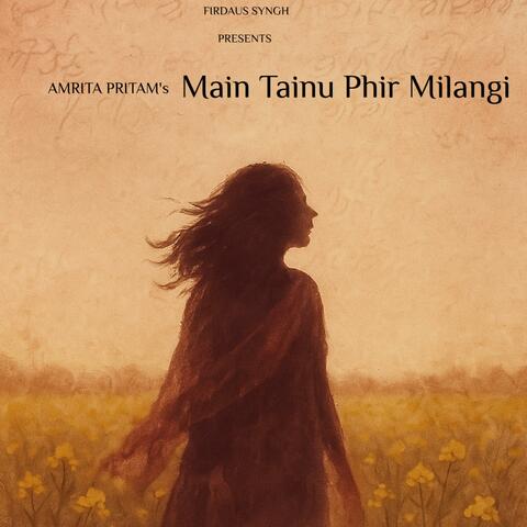 MAIN TAINU PHIR MILANGI