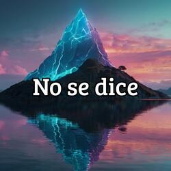 No se dice