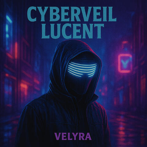 Cyberveil Lucent