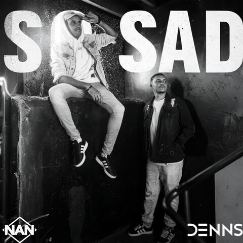 SO SAD