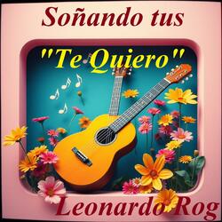 Soñando Tus Te Quiero