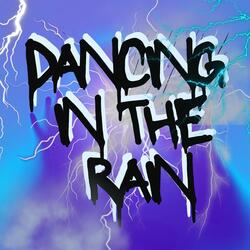 Dancing In The Rain
