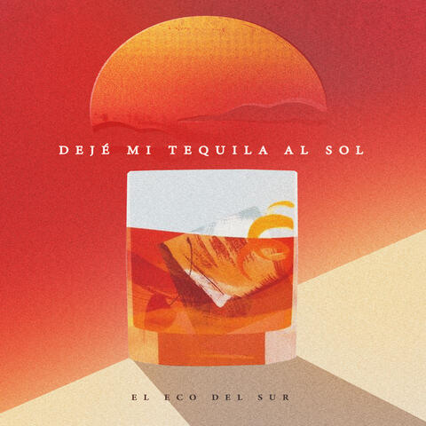 Dejé Mi Tequila Al Sol