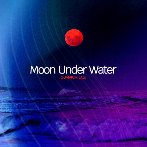 Moon Under Water