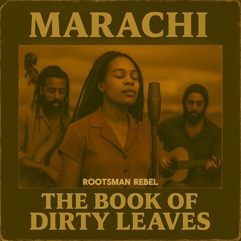 Marachi The Book of Dirty Leaves