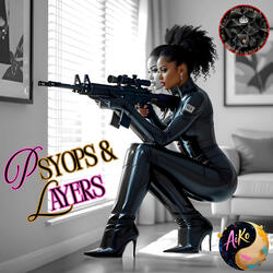 Psyops & Layers