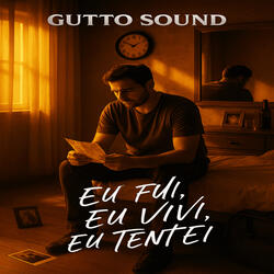 Eu Fui, Eu Vivi, Eu tentei