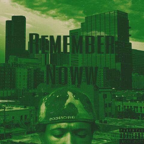 Remember Noww