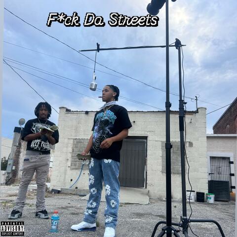 Fuxk Da Streets