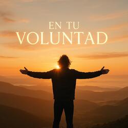 En Tu Voluntad