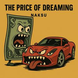 the price of dreaming