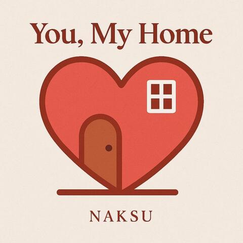 You,My home