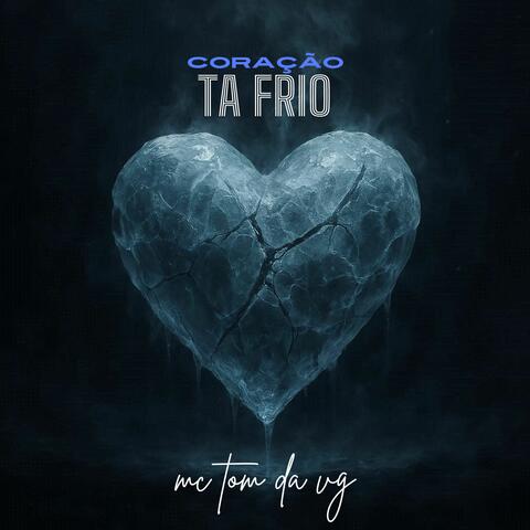 coração ta frio