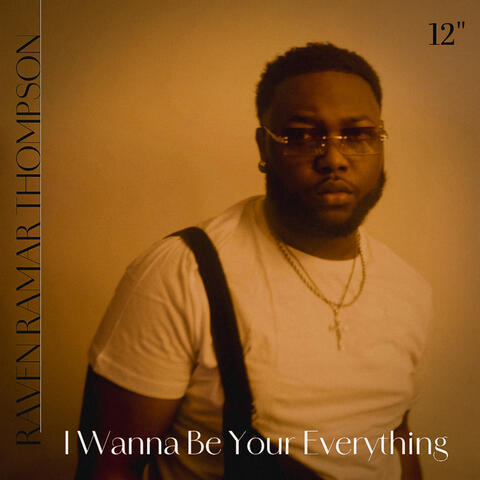 I Wanna Be Your Everything