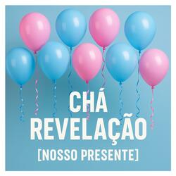 Chá Revelação (Nosso Presente)