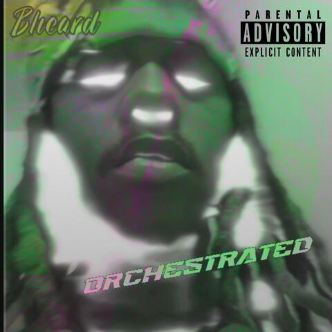 Orchestrated