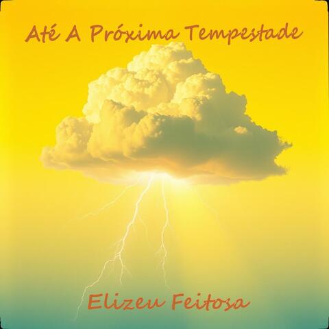 ATÉ A PRÓXIMA TEMPESTADE