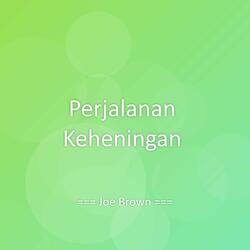 Perjalanan Keheningan