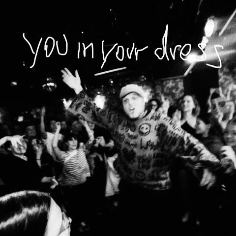 you in your dress
