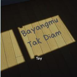 Bayangmu Tak Diam