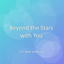 Beyond the Stars with You