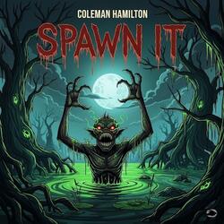 Spawn It