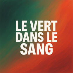 Le vert dans le sang