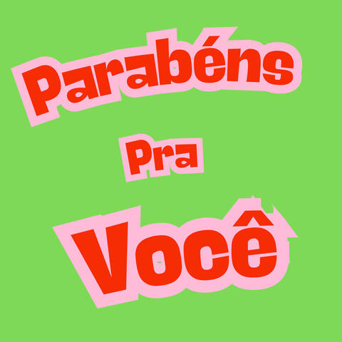 Parabéns Pra Você