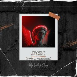 Wasted Prayers