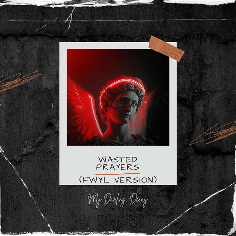 Wasted Prayers