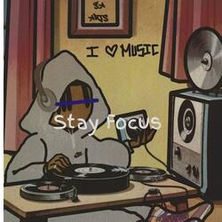 Stay Focus