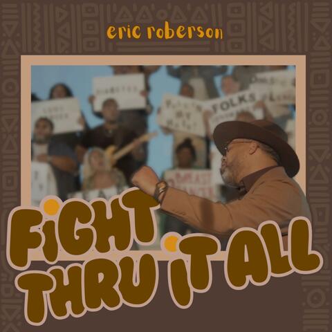 Fight Thru It All