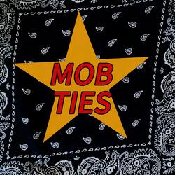 MOB TIES