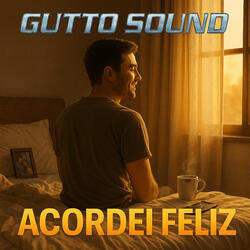 Acordei Feliz
