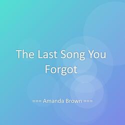 The Last Song You Forgot