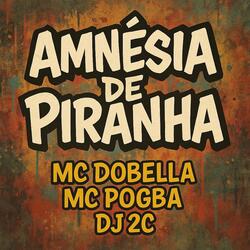 AMNÉSIA DE PIRANHA