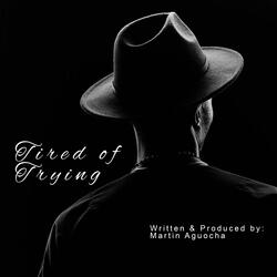 Tired of Trying