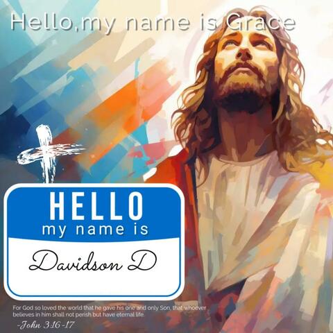 Hello, My Name Is Grace