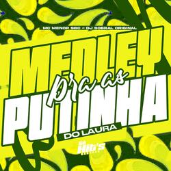 Medley Pra as Putinha do Laura
