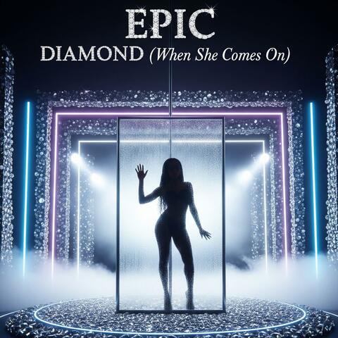 Diamond ( When She Comes On )