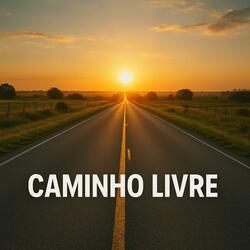 CAMINHO LIVRE
