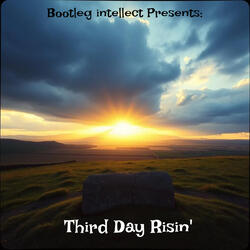 Third Day Risin’