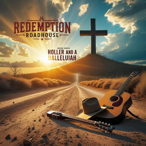 Holler and a Hallelujah