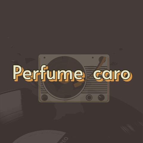 Perfume  caro