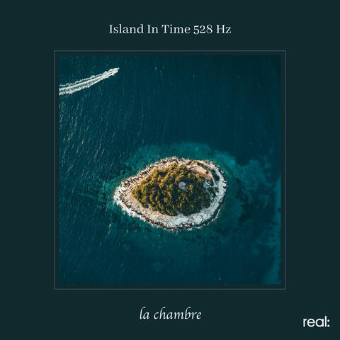 Island In Time 528 Hz