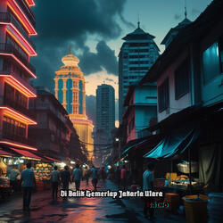 Di Balik Gemerlap Jakarta Utara