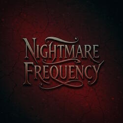Nightmare Frequency
