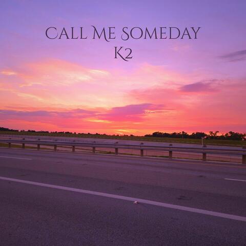 Call Me Someday